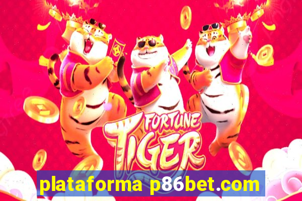 plataforma p86bet.com